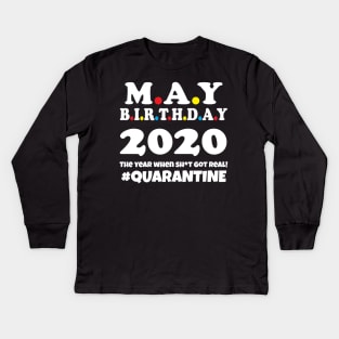 May Birthday 2020 Quarantine Kids Long Sleeve T-Shirt